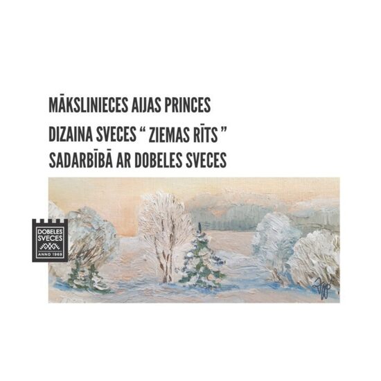 A. PRINCES DIZAINA SVECES - “ZIEMAS RĪTS”